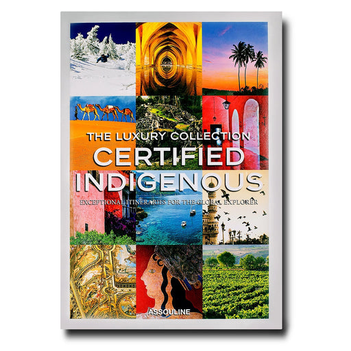 Livro The Luxury Collection Certified Indigenous
